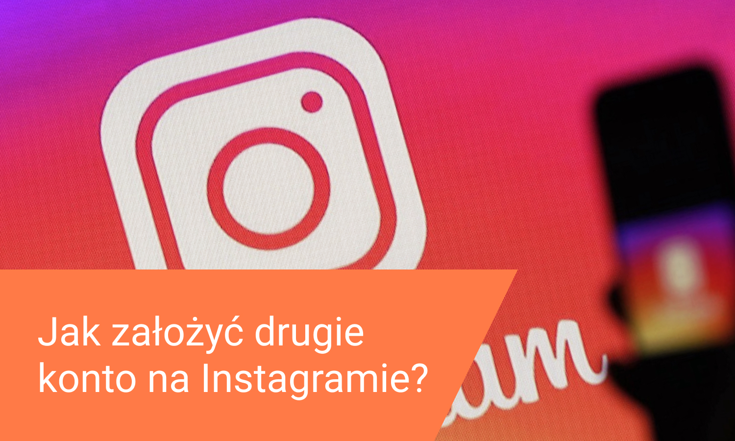 Jak założyć drugie konto na Instagramie?